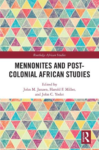 Mennonites and Post-Colonial African Studies.