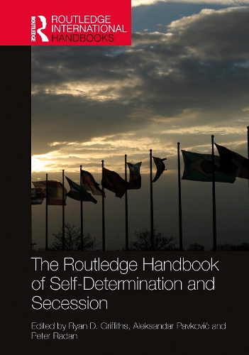 The Routledge Handbook of Self-Determination and Secession.