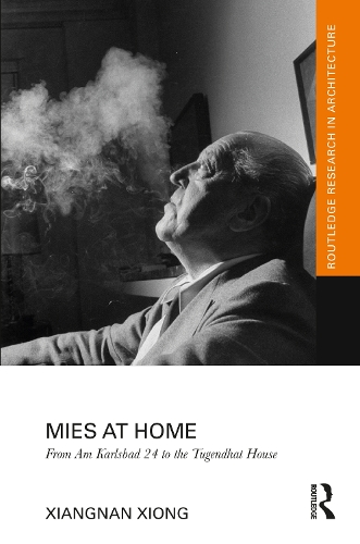 Mies at Home: From Am Karlsbad 24 to the Tugendhat House.