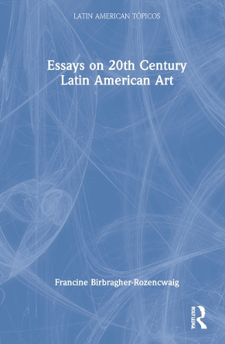 Essays on 20th Century Latin American Art.