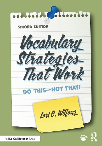 Vocabulary Strategies That Work: Do This-Not That!. 2nd edition