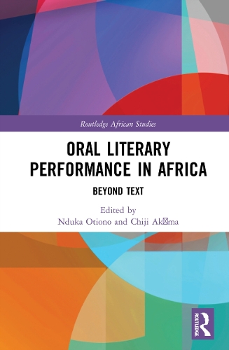 Oral Literary Performance in Africa: Beyond Text.