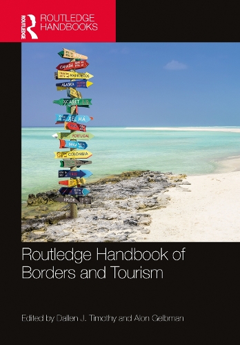 Routledge Handbook of Borders and Tourism.