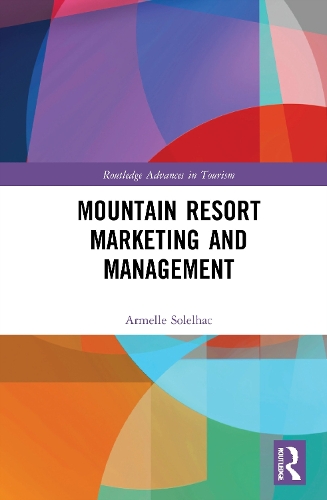 Mountain Resort Marketing and Management.