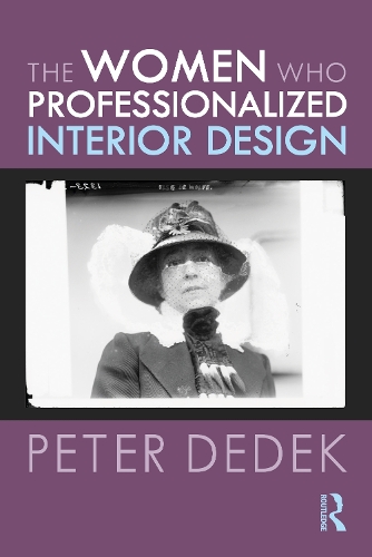 The Women Who Professionalized Interior Design.