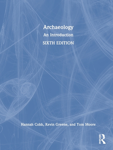Archaeology: An Introduction. 6th edition