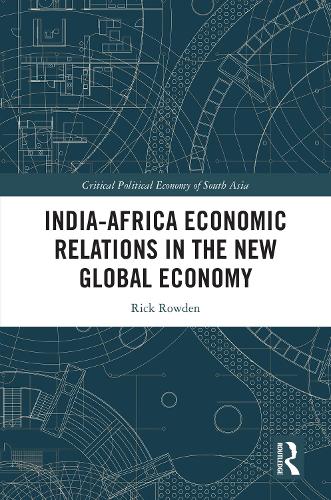 India-Africa Economic Relations in the New Global Economy.