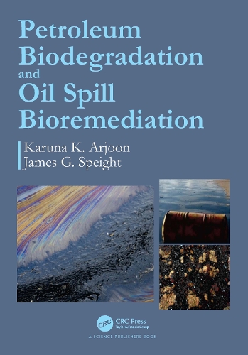 Petroleum Biodegradation and Oil Spill Bioremediation.