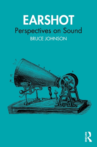 Earshot: Perspectives on Sound.