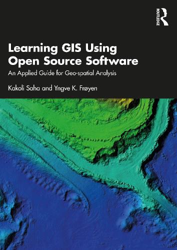 Learning GIS Using Open Source Software: An Applied Guide for Geo-spatial Analysis.