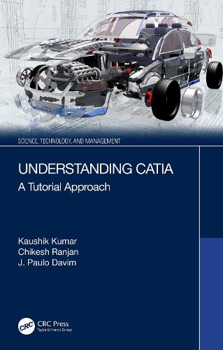 Understanding CATIA: A Tutorial Approach.