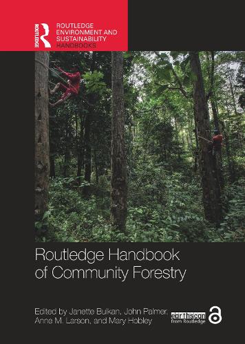 Routledge Handbook of Community Forestry.