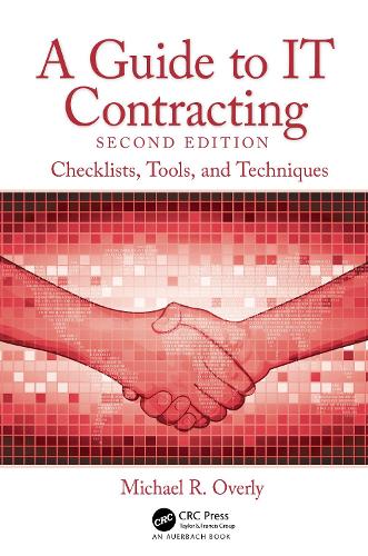 A Guide to IT Contracting: Checklists, Tools, and Techniques. 2nd edition