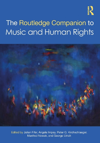The Routledge Companion to Music and Human Rights.