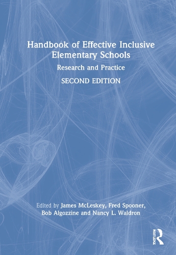 Handbook of Effective Inclusive Elementary Schools: Research and Practice. 2nd edition