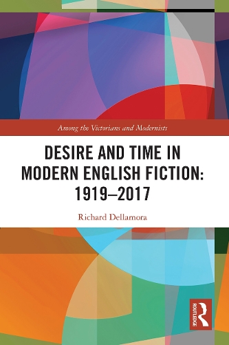 Desire and Time in Modern English Fiction