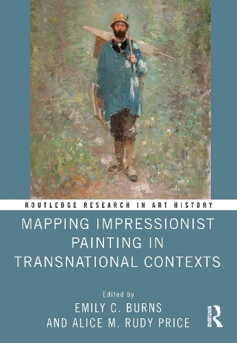 Mapping Impressionist Painting in Transnational Contexts.