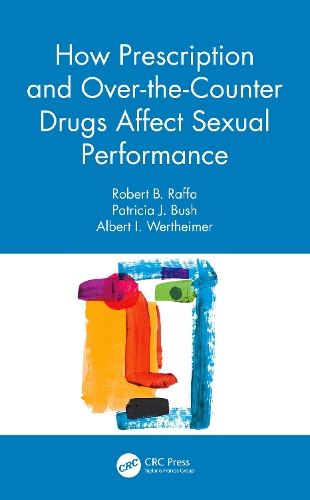 How Prescription and Over-the-Counter Drugs Affect Sexual Performance.