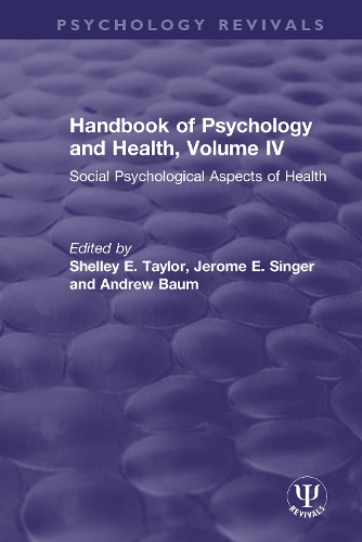 Handbook of Psychology and Health, Volume IV: Social Psychological Aspects of Health.