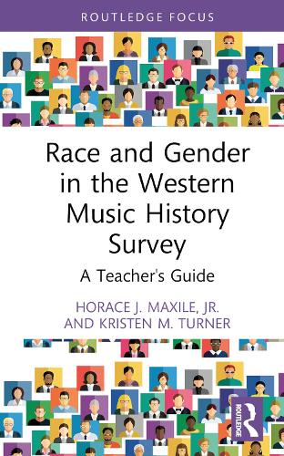 Race and Gender in the Western Music History Survey: A Teacher's Guide.