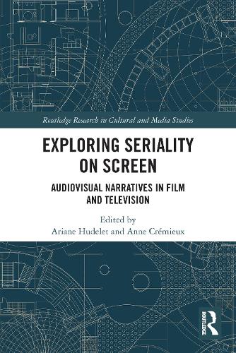 Exploring Seriality on Screen: Audiovisual Narratives in Film and Television.
