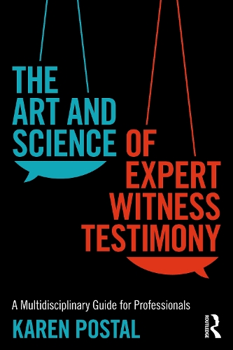 The Art and Science of Expert Witness Testimony: A Multidisciplinary Guide for Professionals.