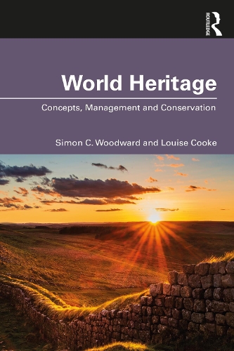 World Heritage: Concepts, Management and Conservation.