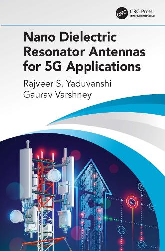 Nano Dielectric Resonator Antennas for 5G Applications.