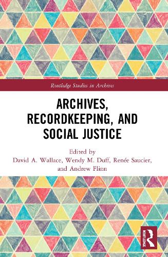 Archives, Recordkeeping and Social Justice.