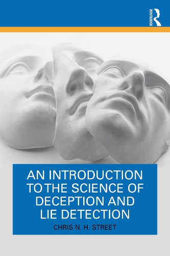 An Introduction to the Science of Deception and Lie Detection.
