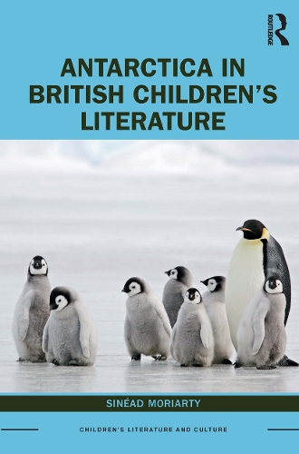 Antarctica in British Children's Literature.