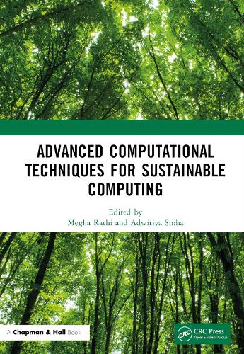 Advanced Computational Techniques for Sustainable Computing.