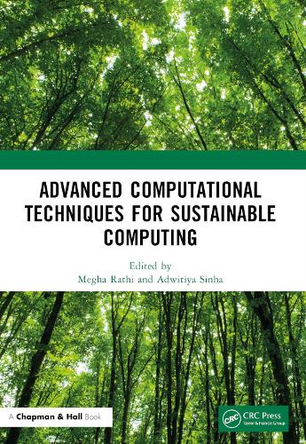 Advanced Computational Techniques for Sustainable Computing.