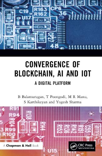 Convergence of Blockchain, AI and IoT: A Digital Platform.