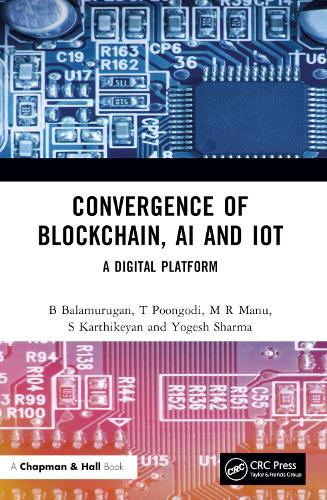 Convergence of Blockchain, AI and IoT: A Digital Platform.