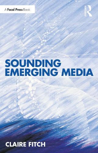 Sounding Emerging Media.