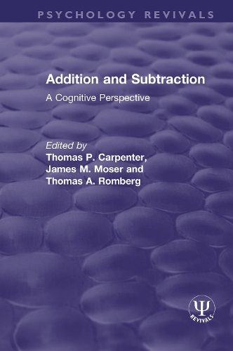 Addition and Subtraction: A Cognitive Perspective.