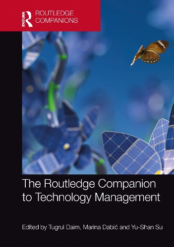 The Routledge Companion to Technology Management.