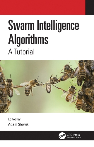 Swarm Intelligence Algorithms: A Tutorial.