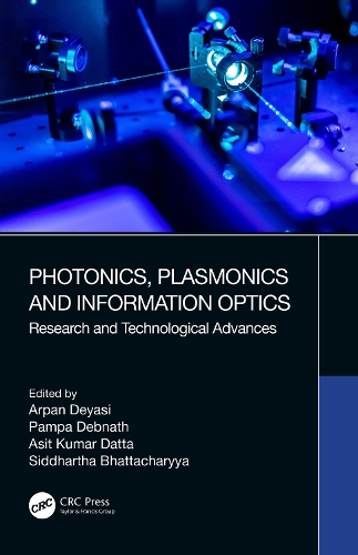 Photonics, Plasmonics and Information Optics: Research and Technological Advances.