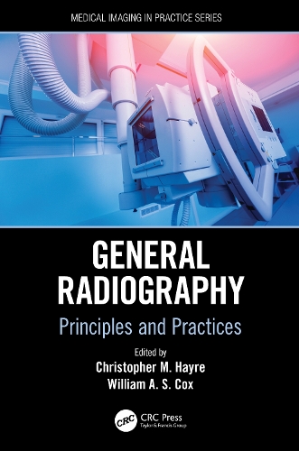 General Radiography: Principles and Practices.