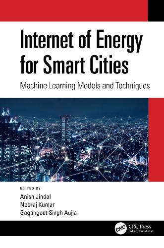 Internet of Energy for Smart Cities: Machine Learning Models and Techniques.