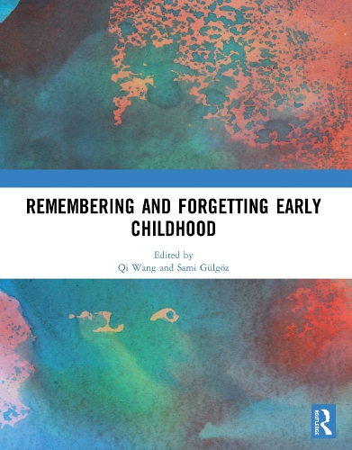 Remembering and Forgetting Early Childhood.