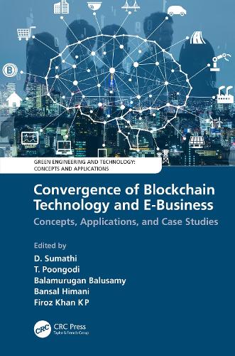 Convergence of Blockchain Technology and E-Business: Concepts, Applications, and Case Studies.