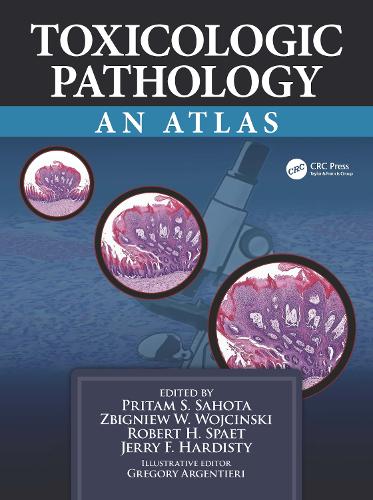Toxicologic Pathology: An Atlas.