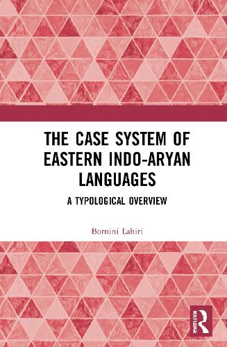The Case System of Eastern Indo-Aryan Languages
