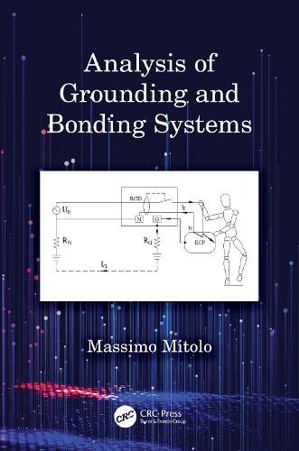 Analysis of Grounding and Bonding Systems.