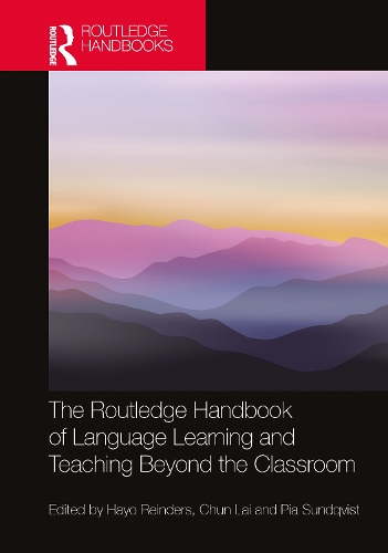 The Routledge Handbook of Language Learning and Teaching Beyond the Classroom.