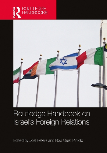 Routledge Handbook on Israel's Foreign Relations.