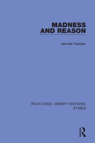 Madness and Reason.
